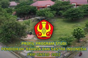 Profil Prodi Pend. Bahasa dan Sastra Indonesia FKIP UNTAD 2022